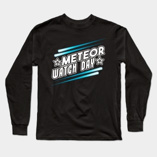 Meteor Watch Day June 30th Long Sleeve T-Shirt